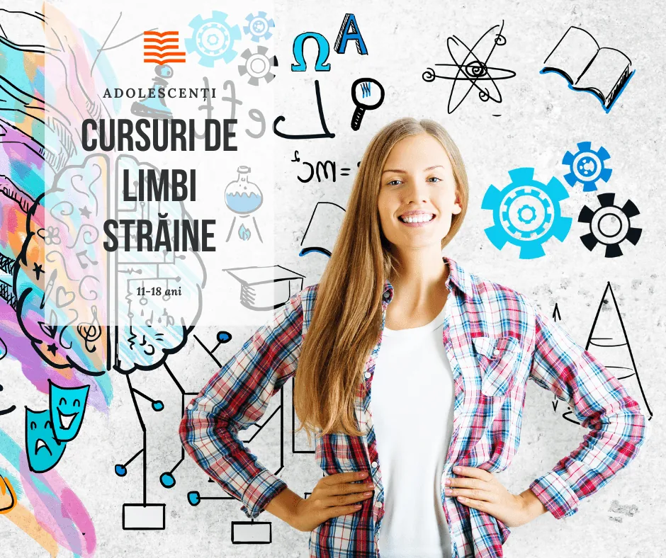 Start cursuri limbi străine adolescenți și elevi de liceu