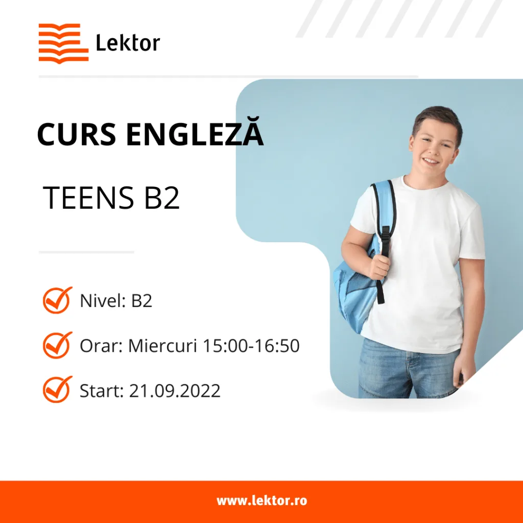Start înscrieri curs limba engleza pentru adolescenți nivel B2