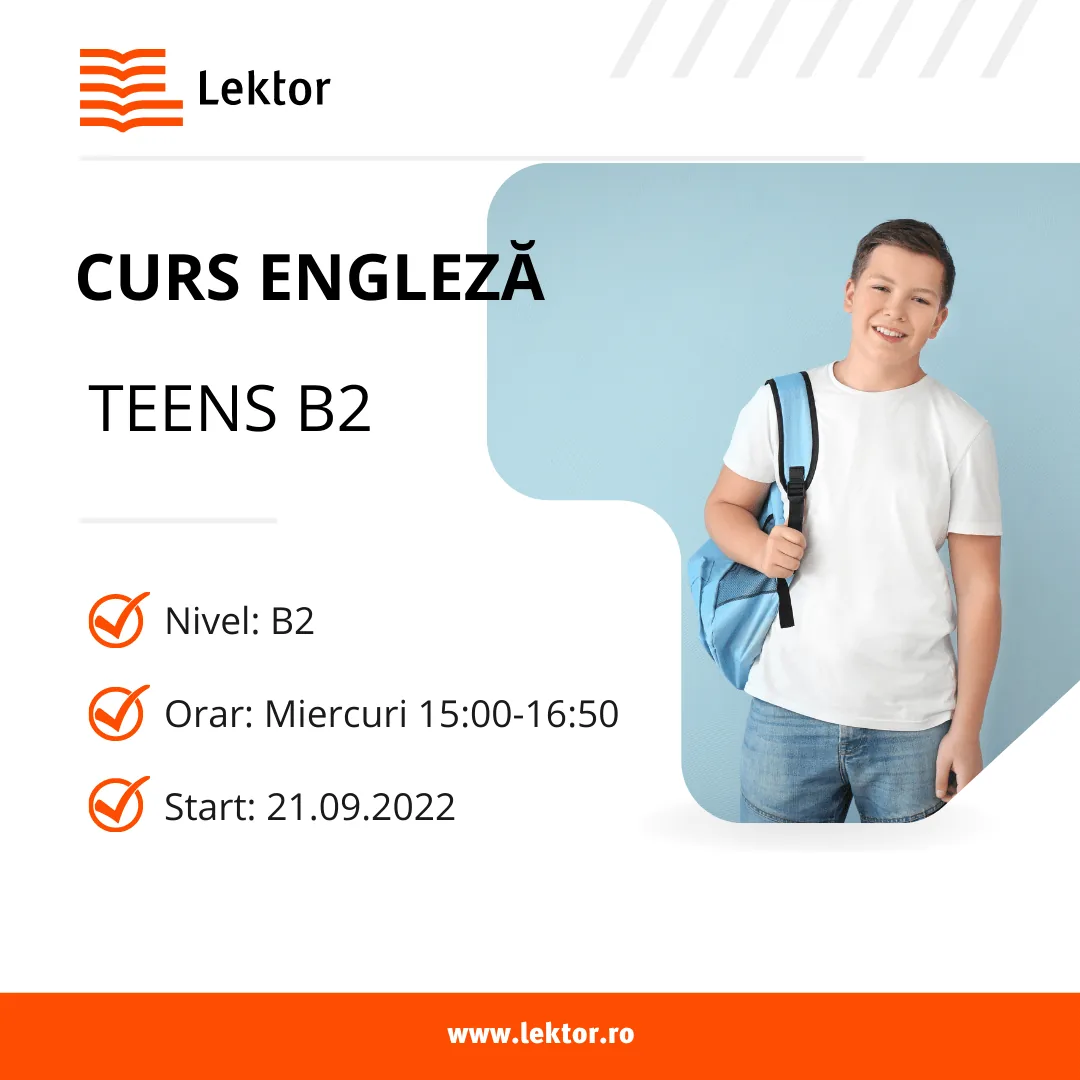 Start înscrieri curs limba engleza pentru adolescenți nivel B2