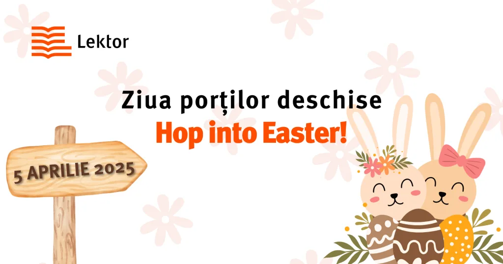 Ziua porților deschise la Lektor: Hop into Easter!